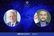 امیرعبداللهیان خطاب به بورل: ایران راهی جز تنبیه اسرائیل در چارچوب دفاع مشروع نداشت