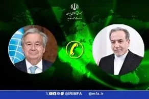 گفت و گوی تلفنی دبیر کل سازمان ملل متحد با وزیر امور خارجه 